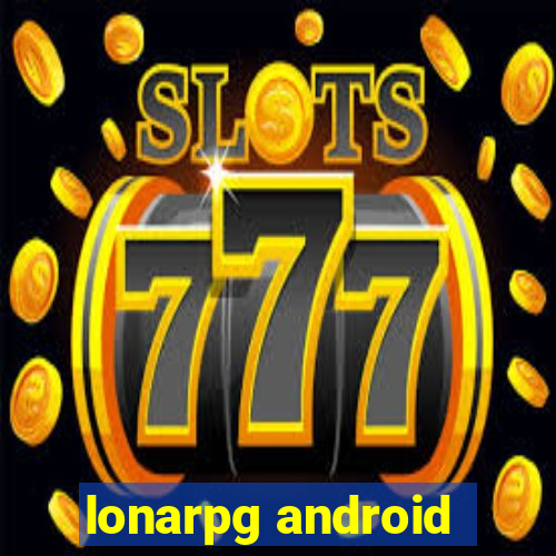 lonarpg android